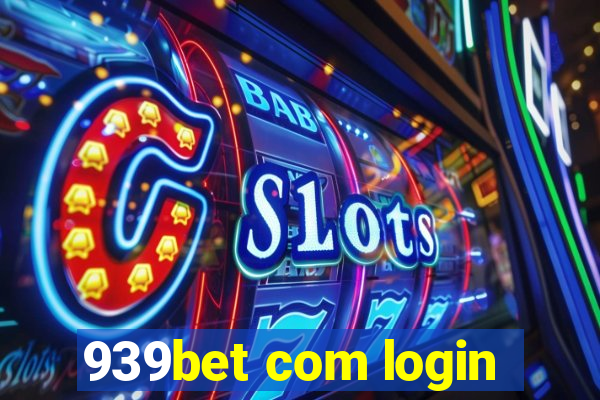 939bet com login